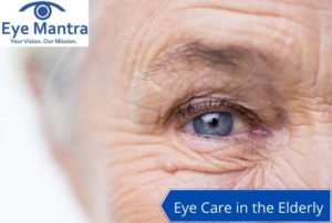 Eye Care in the Elderly
