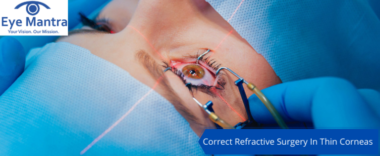 Correct Refractive Surgery In Thin Corneas