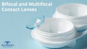 Bifocal and Multifocal Contact Lenses