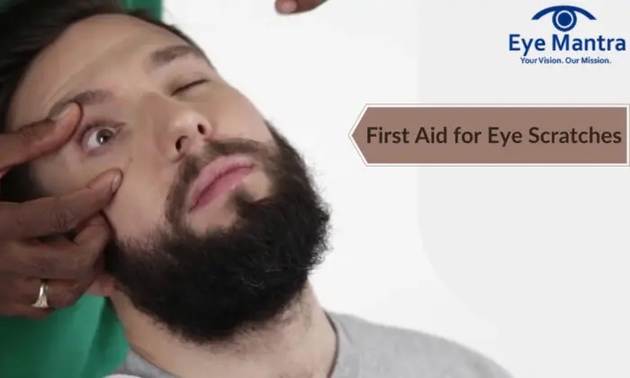 First Aid for Eye Scratches