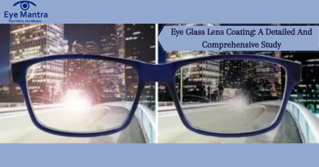 eye glass lens coating