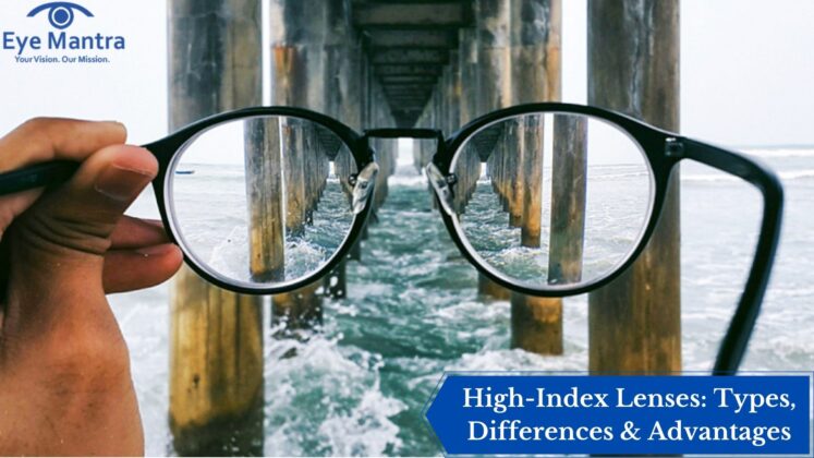 High Index Lenses Guide Types Differences Advantages