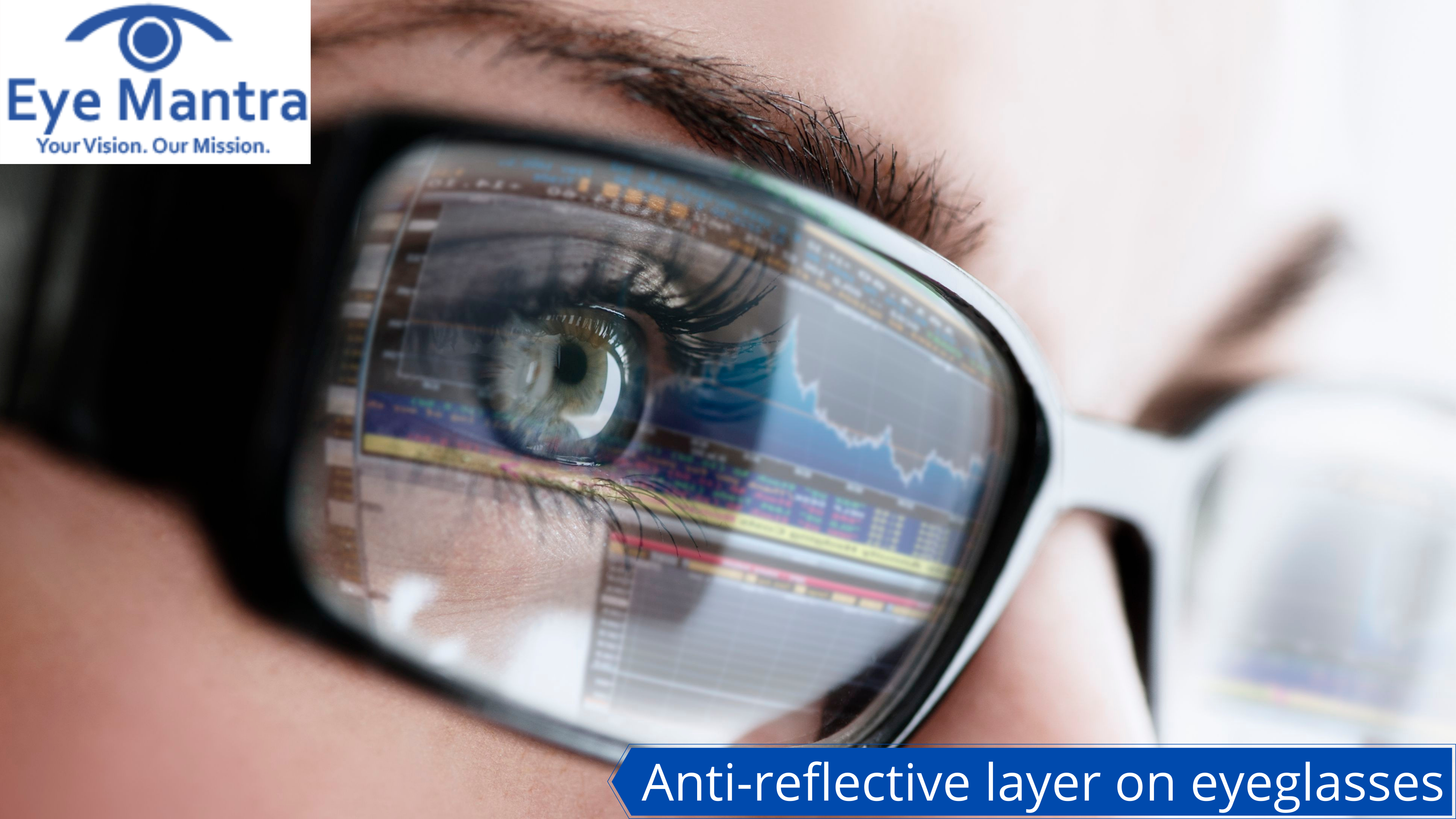 Anti-reflective coating: See better and look better - Golden Eye Optometry