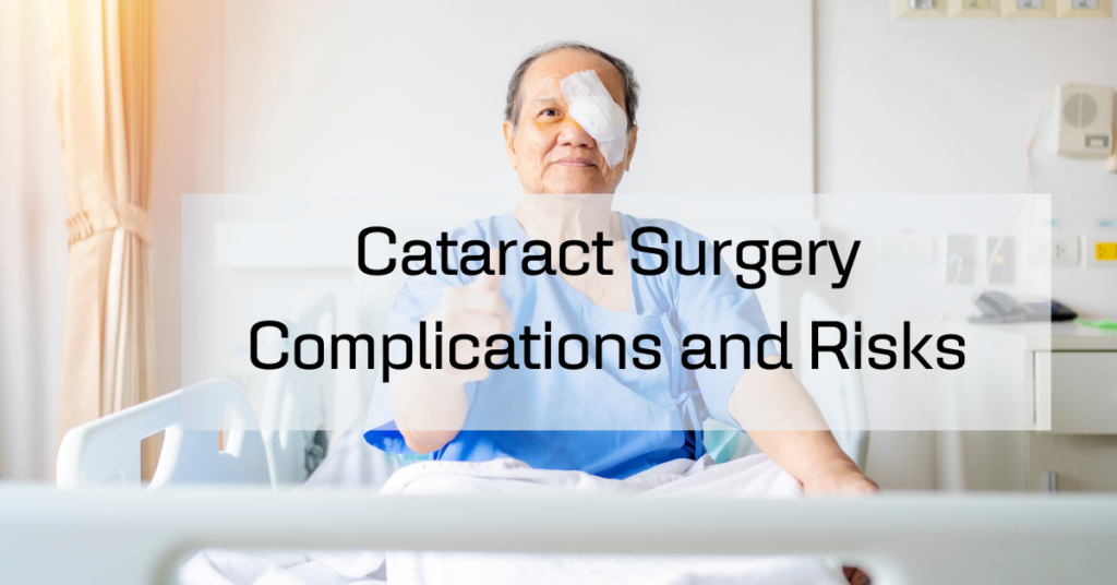 Cataract Surgery Complications and Risks