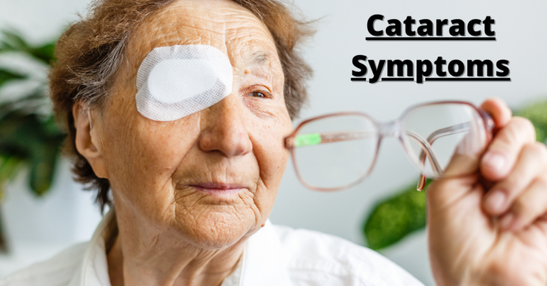 Cataract Symptoms: How Do You Know If You Have Cataract?