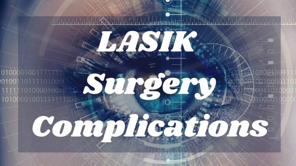LASIK Surgery Complications