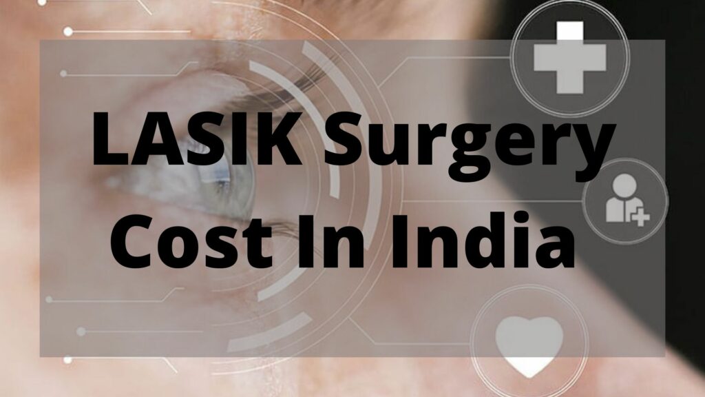 Cost Of Icl Eye Surgery In India