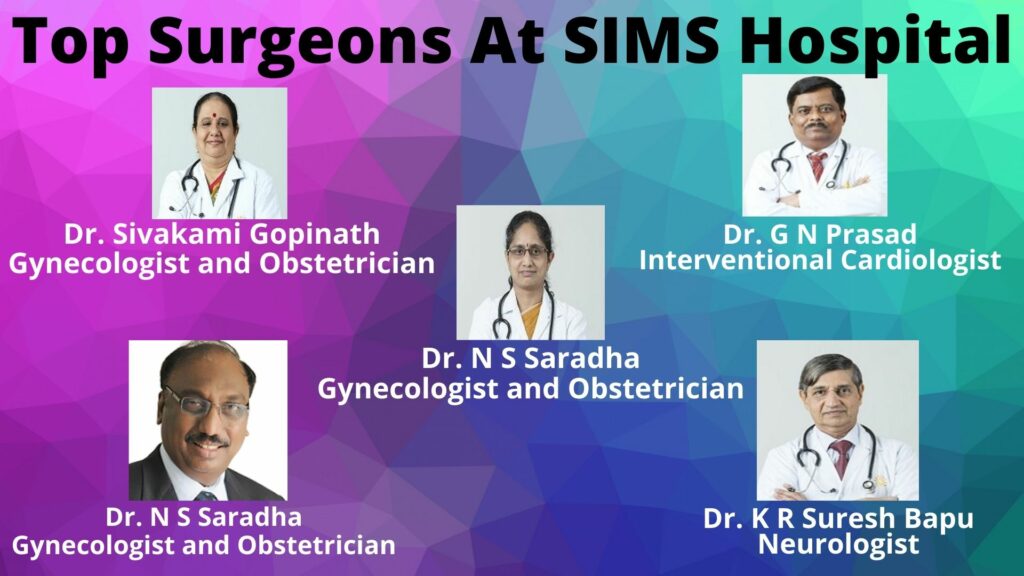 Top Surgeons At SIMS Hospital