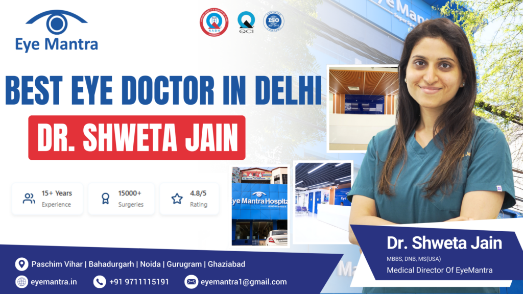 Best Eye Doctor in Delhi