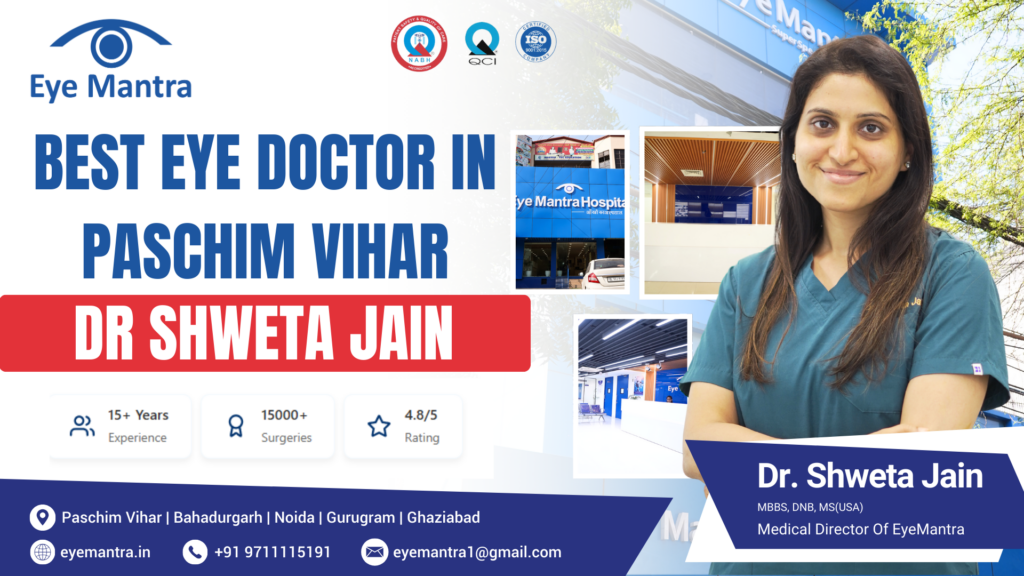 best eye doctor in paschim vihar